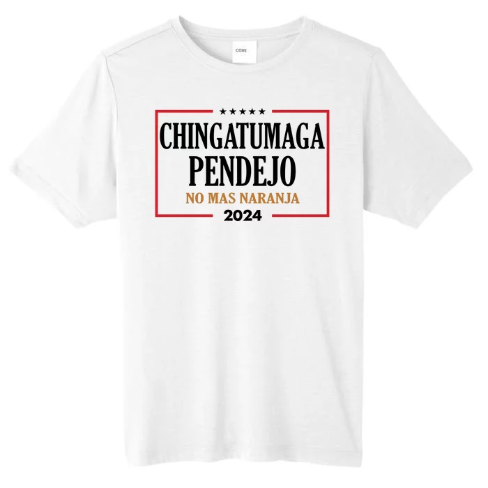 Chingatumaga Pendejo No Mas Naranja 2024 Election ChromaSoft Performance T-Shirt