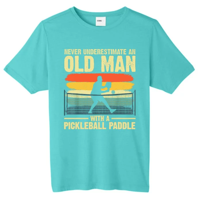 Cool Pickleball Never Underestimate An Old Man With A Pickleball Paddle Gift ChromaSoft Performance T-Shirt