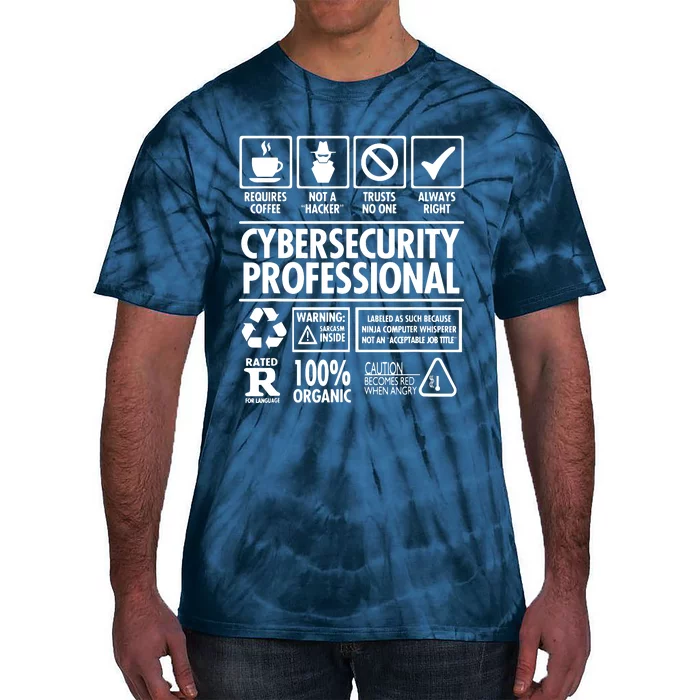 Cybersecurity Professional Not A Hacker Tie-Dye T-Shirt