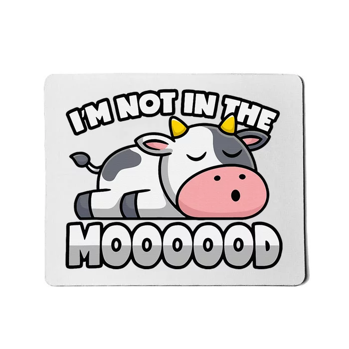 Cow Pun Not In The Mood Calf & Cattle Mousepad