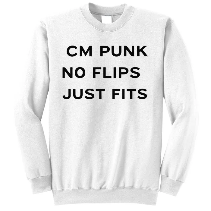 Cm Punk No Flips Just Fits Sweatshirt