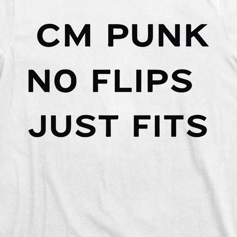 Cm Punk No Flips Just Fits T-Shirt