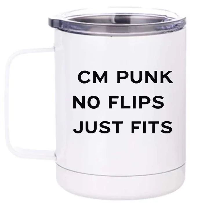 Cm Punk No Flips Just Fits Front & Back 12oz Stainless Steel Tumbler Cup