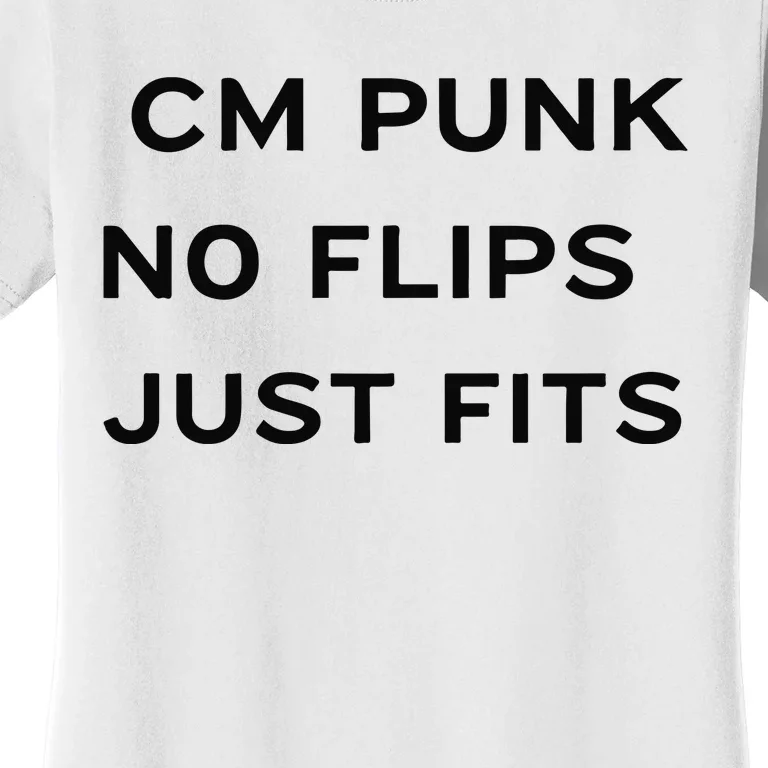 Cm Punk No Flips Just Fits Women's T-Shirt