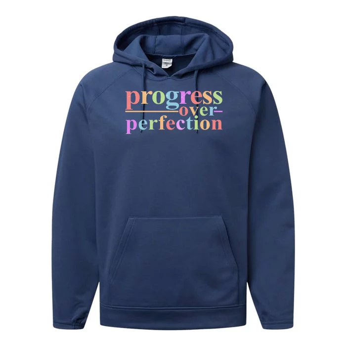 Colorful Progress Over Perfection Performance Fleece Hoodie