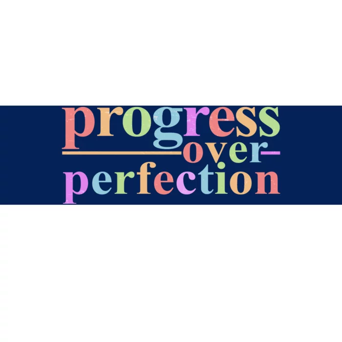 Colorful Progress Over Perfection Bumper Sticker