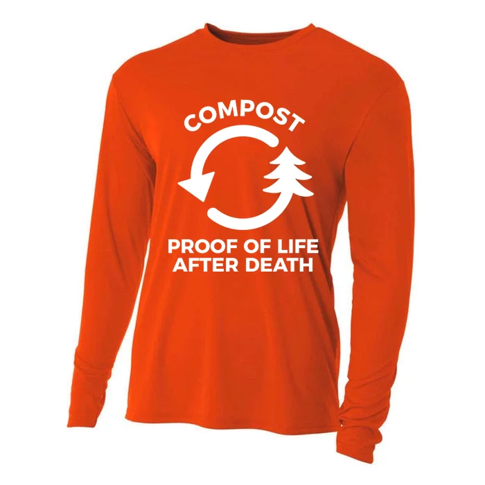 Compost Proof Of Life After Death Composting Gift Cooling Performance Long Sleeve Crew