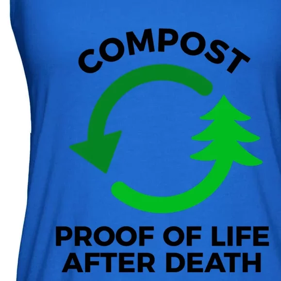 Compost Proof Of Life After Death Composting Gift Ladies Essential Flowy Tank