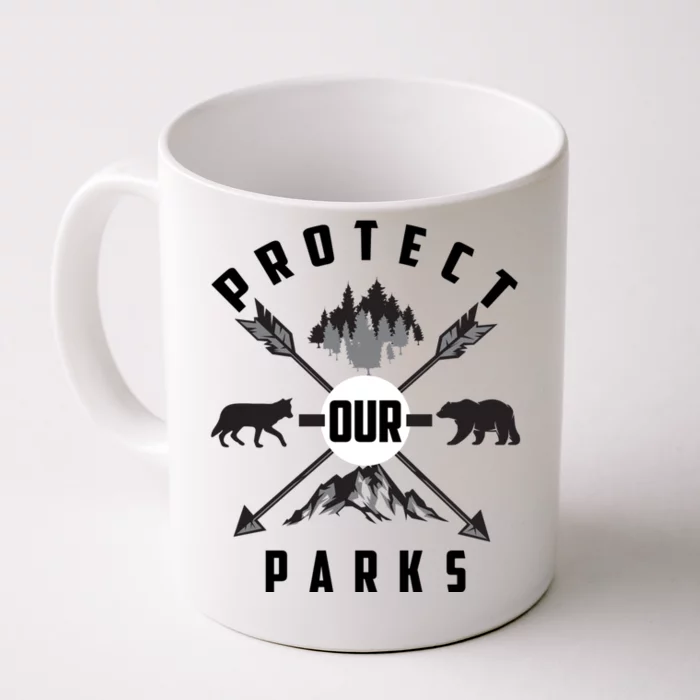 Cute Protect Our Parks Gift For Environt Advocate Gift Front & Back Coffee Mug