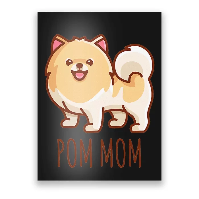 Cute Pomeranian Pom Mom funny gift Poster