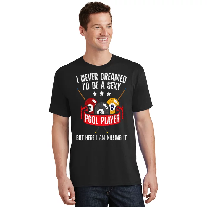 Cool Pool Player Design For  Pool Billiards Player T-Shirt