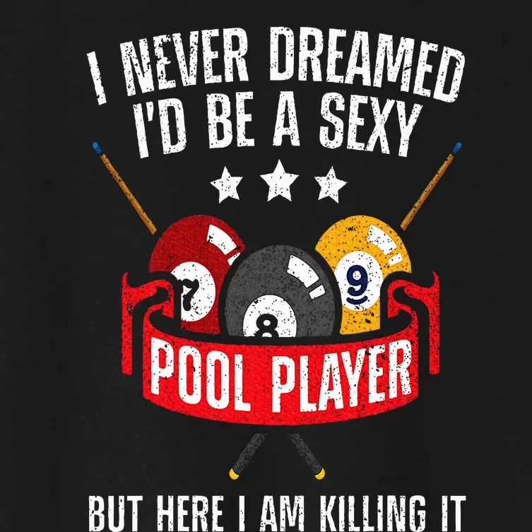 Cool Pool Player Design For  Pool Billiards Player Women's Crop Top Tee