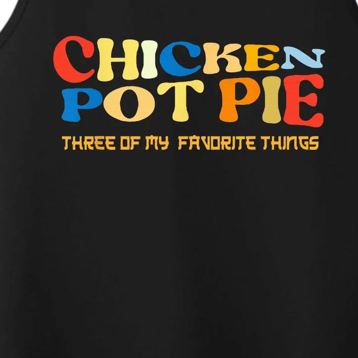 Chicken Pot Pie Three Of My Favorite Funny Performance Tank