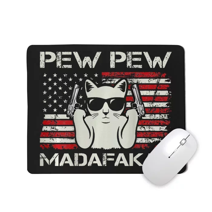 Cats Pew Pew Madafakas Usa Funny Cat Lover Mousepad