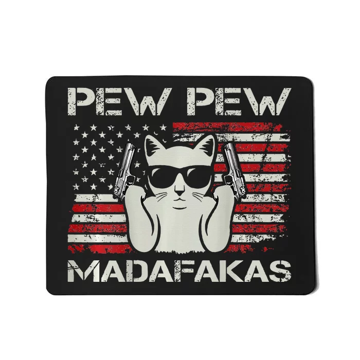 Cats Pew Pew Madafakas Usa Funny Cat Lover Mousepad