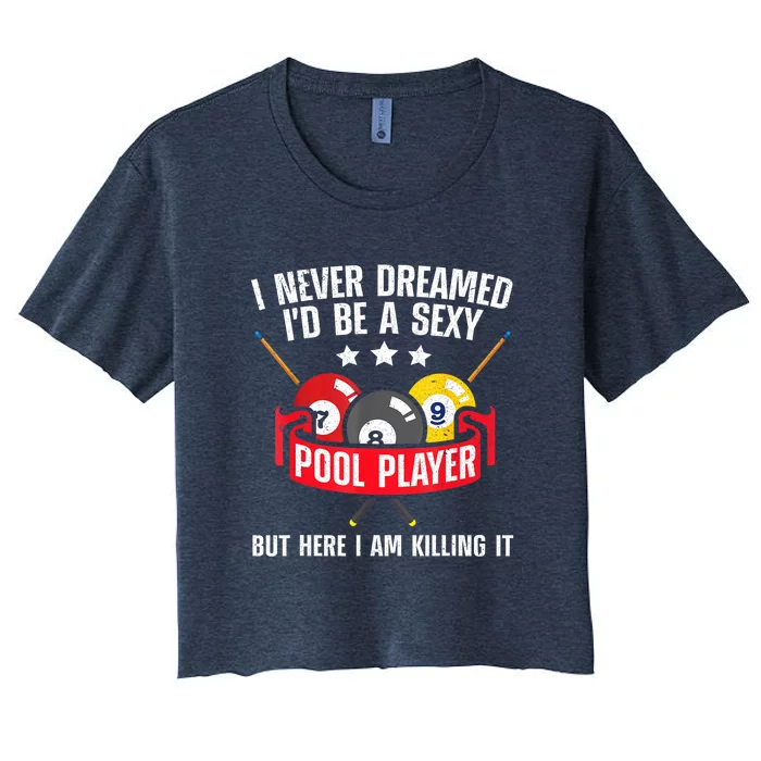 Cool Pool Player Billiards Play Best Gifts Funny Sport Women's Crop Top Tee