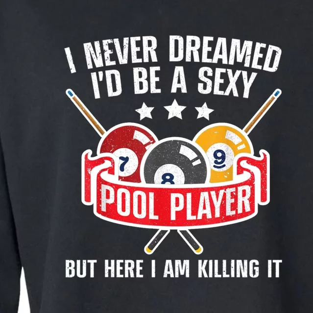 Cool Pool Player Design For Men Women Pool Billiards Player Cropped Pullover Crew