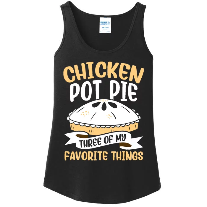 Chicken Pot Pie Three Of My Favorite Things Foodie Eating Ladies Essential Tank