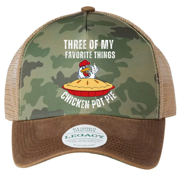 Chicken Pot Pie Three Of My Favorite Funny Legacy Tie Dye Trucker Hat