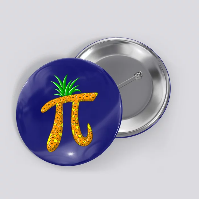 Cool Pi Pineapple Day Funny Mathematics Professor Fruit Gift Button