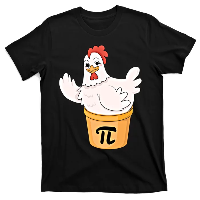 Chicken Pot Pie Funny Math Pi Day Funny Cute Food Lovers Cool Gift T-Shirt