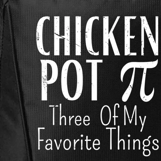 Chicken Pot Pie Funny Math Pun Chicken Pot Pi Day Gift City Backpack