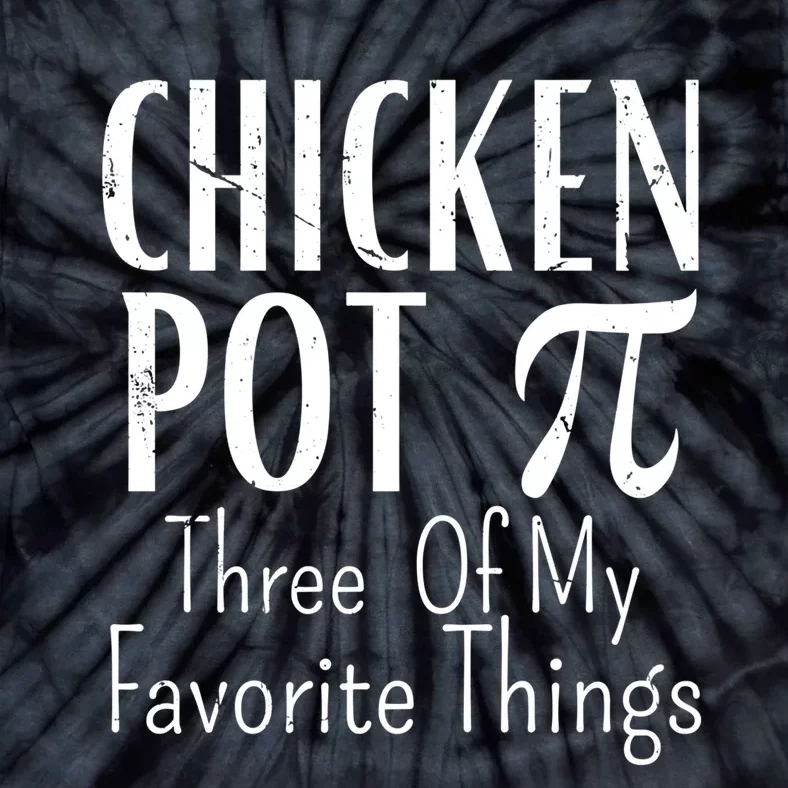 Chicken Pot Pie Funny Math Pun Chicken Pot Pi Day Gift Tie-Dye T-Shirt