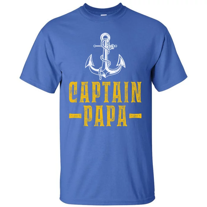 Captain Papa Pontoon Boat Owner Captain Sailors Boating Gift Tall T-Shirt