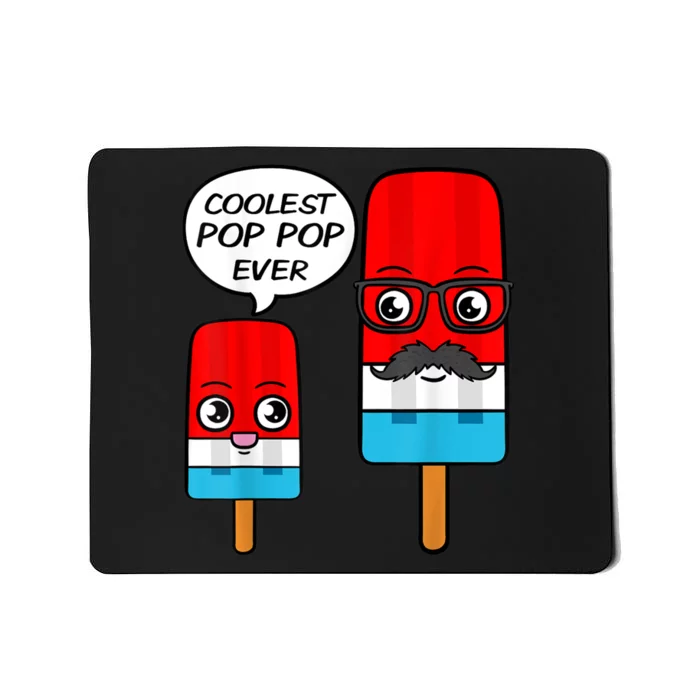 Coolest Pop Pop Ever Grandfather Popsicle Ice Cream Mousepad