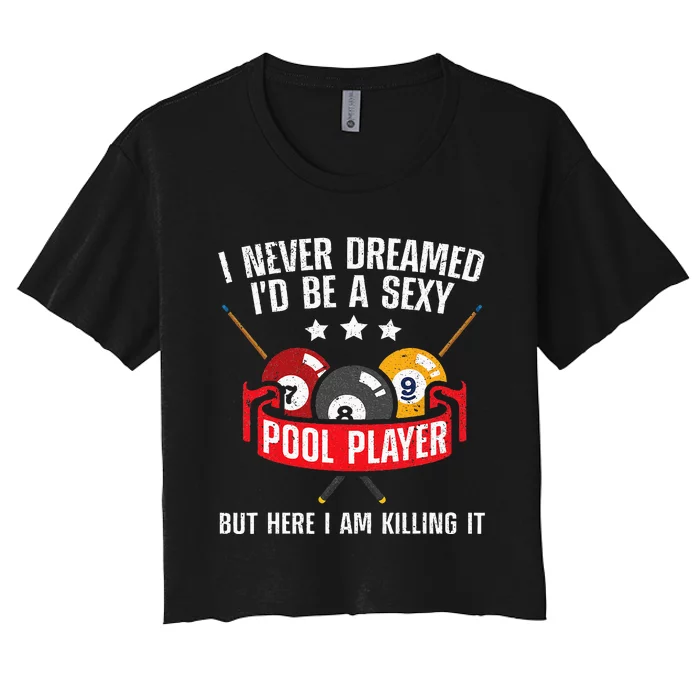 Cool Pool Player Design For Men Women Pool Billiards Player Women's Crop Top Tee