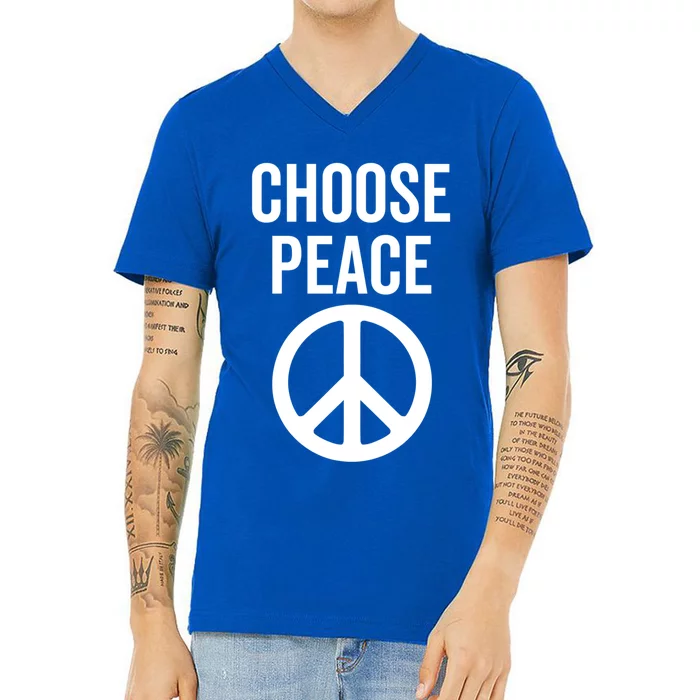 Choose Peace Peaceful Happiness Peace Sign Message Of Love Gift V-Neck T-Shirt