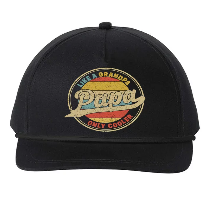 Cool Papa, Papa Like A Grandpa Only Cooler, Best Papa Ever Snapback Five-Panel Rope Hat