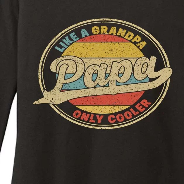 Cool Papa, Papa Like A Grandpa Only Cooler, Best Papa Ever Womens CVC Long Sleeve Shirt