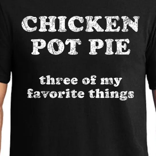 Chicken Pot Pie Three Of My Favorite Things Pajama Set