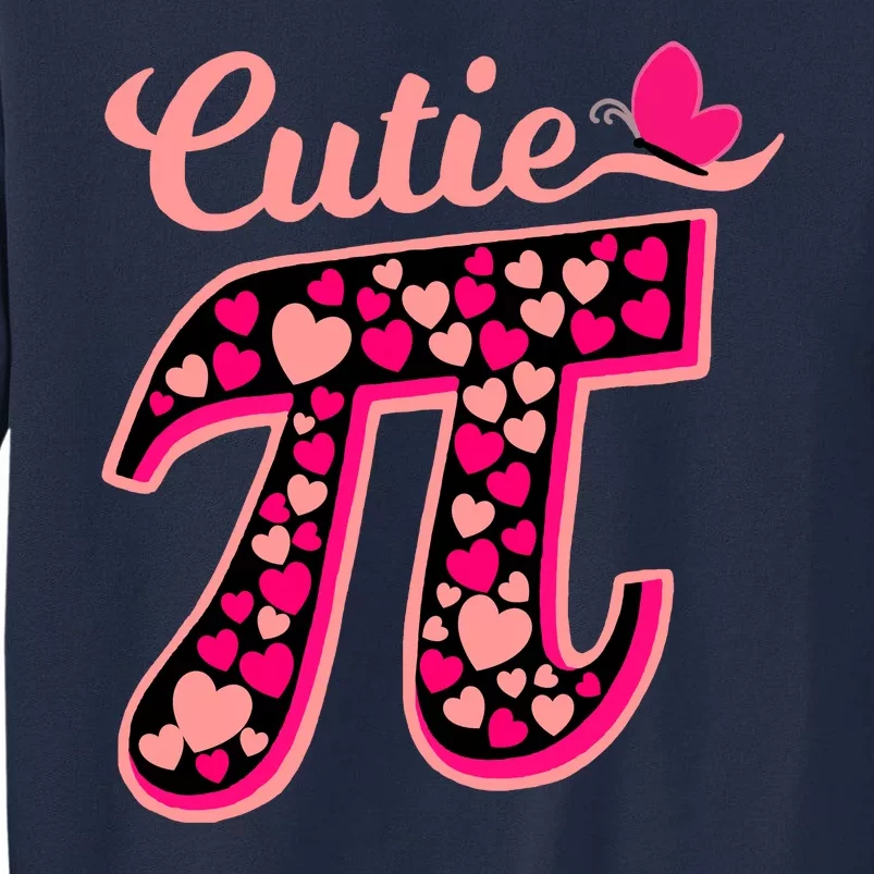 Cutie Pie Pie Day Shirt Butterfly And Hearts Tall Sweatshirt