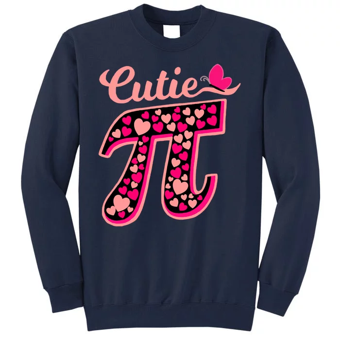 Cutie Pie Pie Day Shirt Butterfly And Hearts Tall Sweatshirt