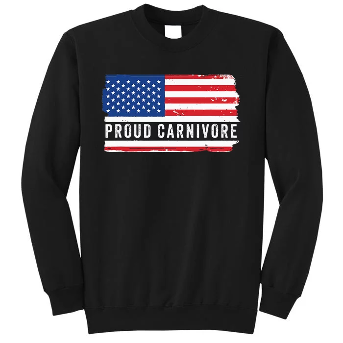 Carnivore Protein Pride Usa Us Flag Diet Meat Eater Keto Tall Sweatshirt