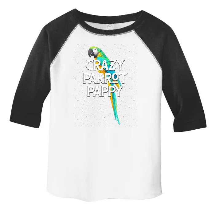 Crazy Parrot Pappy Animal Lover Dad Pet Lover Daddy Birthday Funny Gift Toddler Fine Jersey T-Shirt