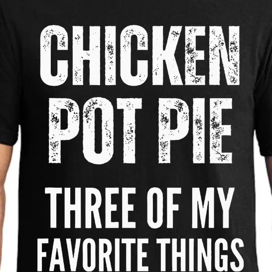 Chicken Pot Pie Three Of My Favorite Things Pot Pie Pajama Set