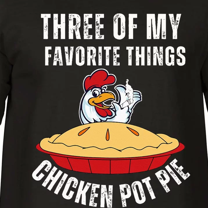 Chicken Pot Pie Three Of My Favorite Funny Comfort Colors T-Shirt