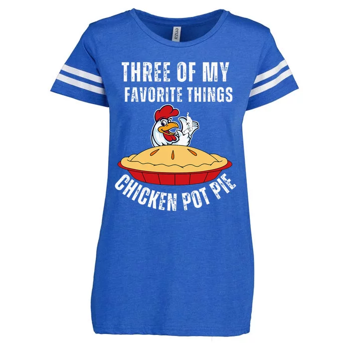 Chicken Pot Pie Three Of My Favorite Funny Enza Ladies Jersey Football T-Shirt