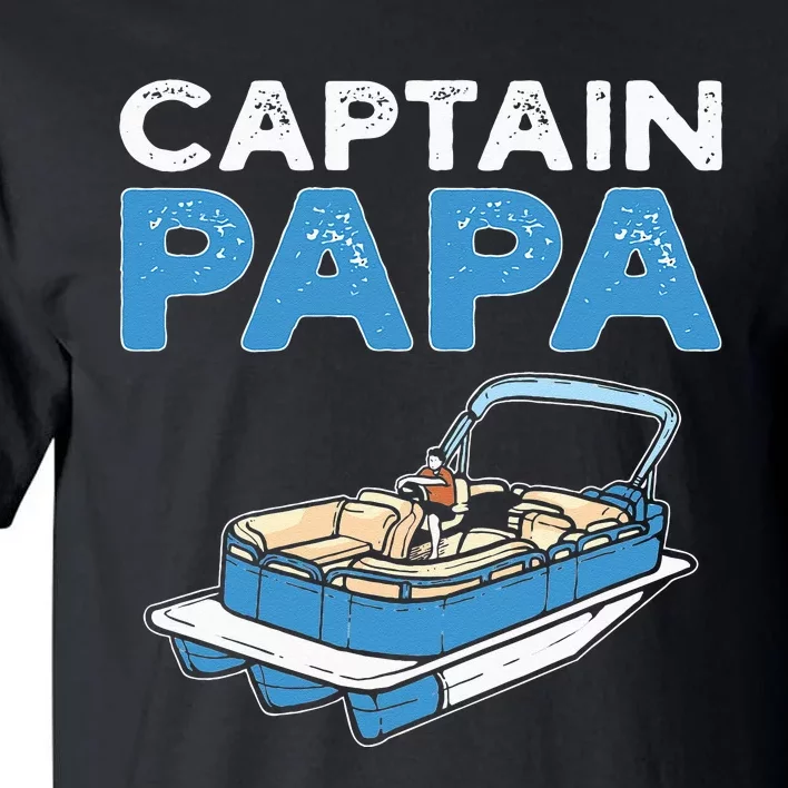 Captain Papa. Pontoon Boat Captain Tall T-Shirt