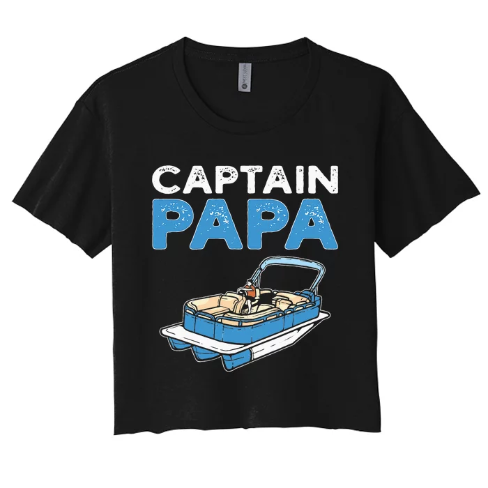 Captain Papa. Pontoon Boat Captain Women's Crop Top Tee