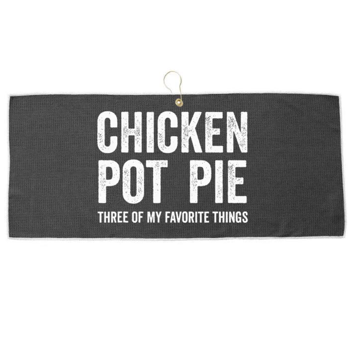 Chicken Pot Pie three of My Favorite Things Funny Large Microfiber Waffle Golf Towel