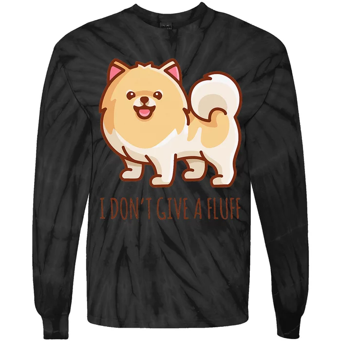 Cute Pomeranian Pom I don't give a fluff funny Tie-Dye Long Sleeve Shirt