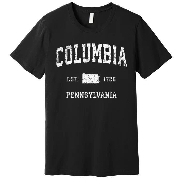 Columbia Pennsylvania PA Vintage Athletic Sports Design Premium T-Shirt