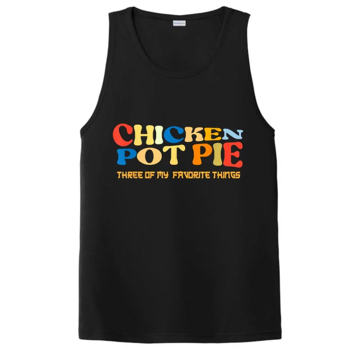 Chicken Pot Pie Three Of My Favorite Funny Performance Tank