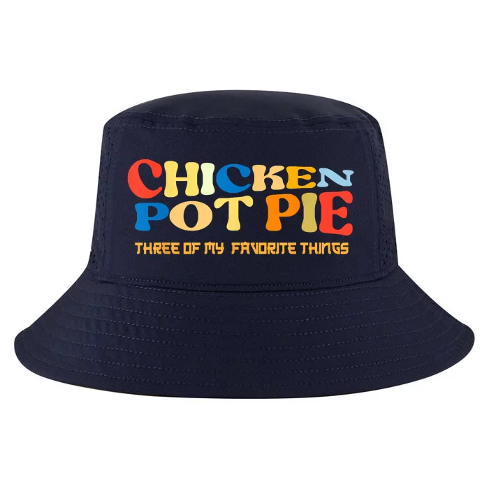 Chicken Pot Pie Three Of My Favorite Funny Cool Comfort Performance Bucket Hat