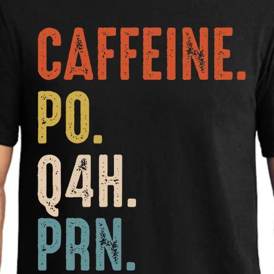 Caffeine Po Q4h Prn Funny Nurse Pajama Set