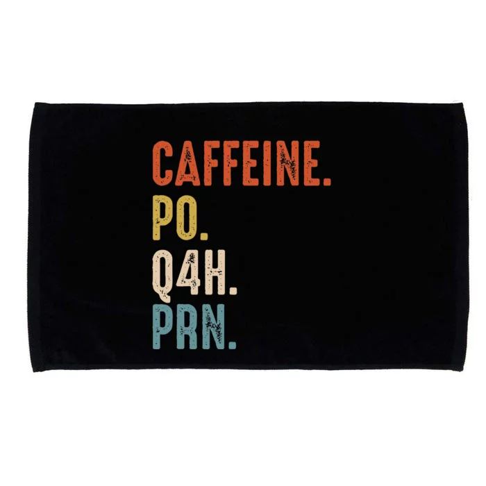 Caffeine Po Q4h Prn Funny Nurse Microfiber Hand Towel